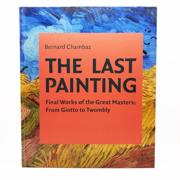 The Last Painting: Final Works