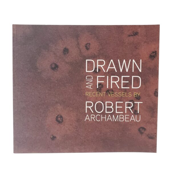 Drawn and Fired - Robert Archa